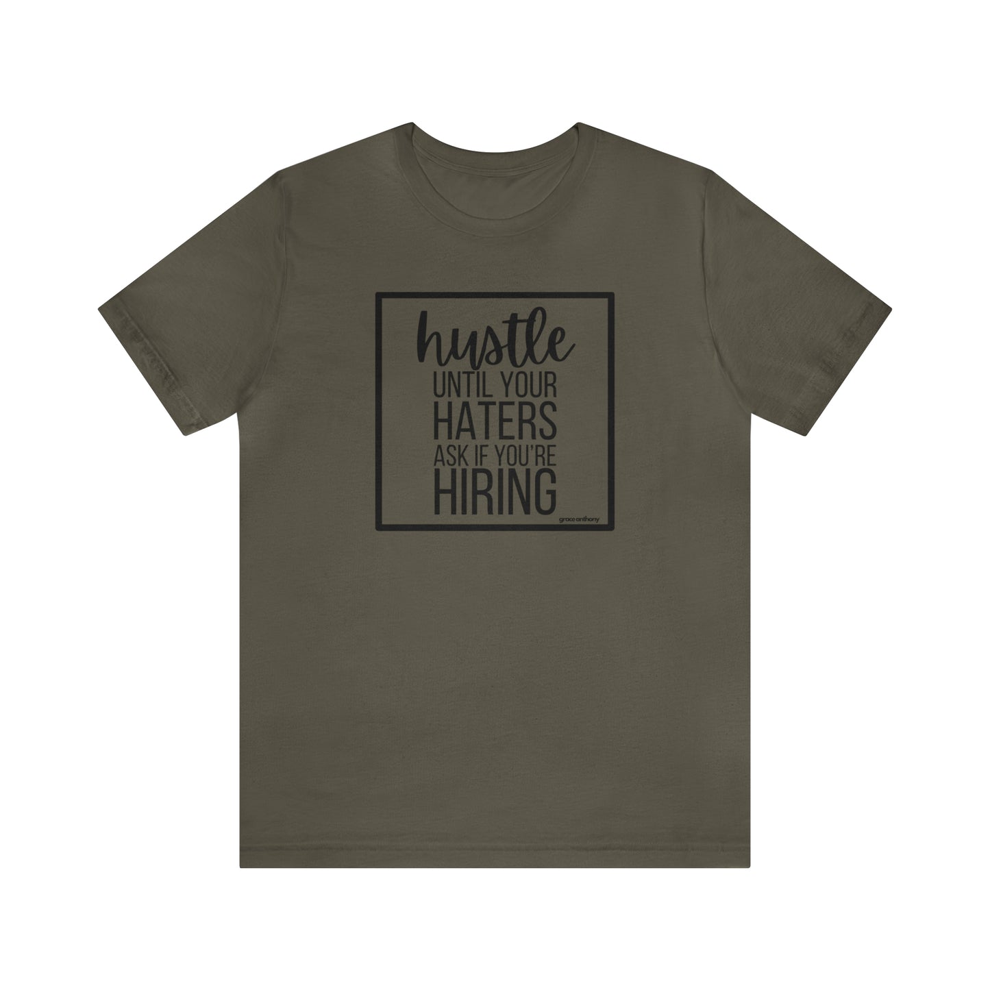 Hustle Until Your Haters Ask if You Are Hiring Shirt, Motivational Shirt, Working Mom Shirt, Small Business T-Shirt, Gift for Business Owner