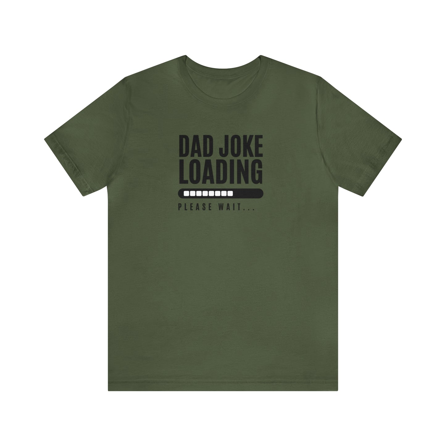 Dad Joke Loading Shirt, Not a Morning Person, Sarcastic Funny Shirt for Men, Best Dad Ever Tee, Fathers Day Gift, Dad Birthday Gift, Dad Bod