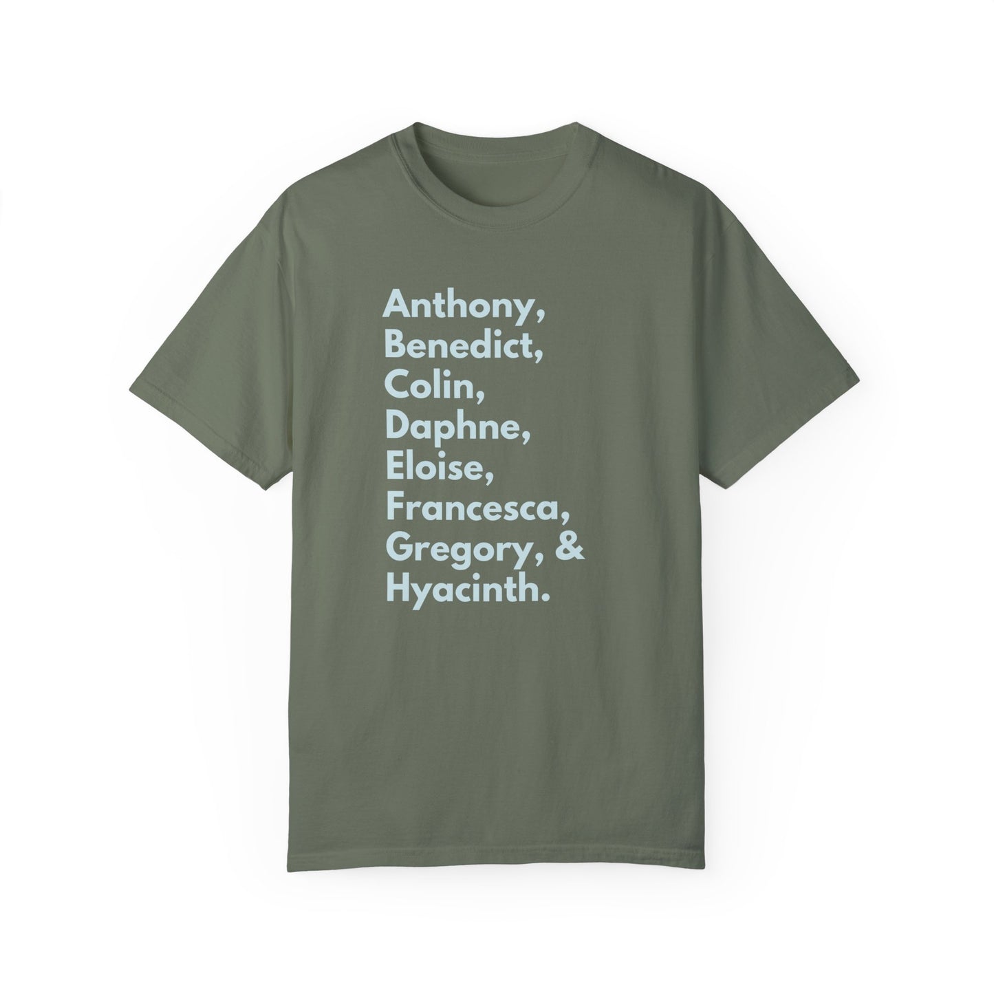 Anthony Benedict Colin Daphne Eloise Francesca Gregory Hyacinth Names T-Shirt