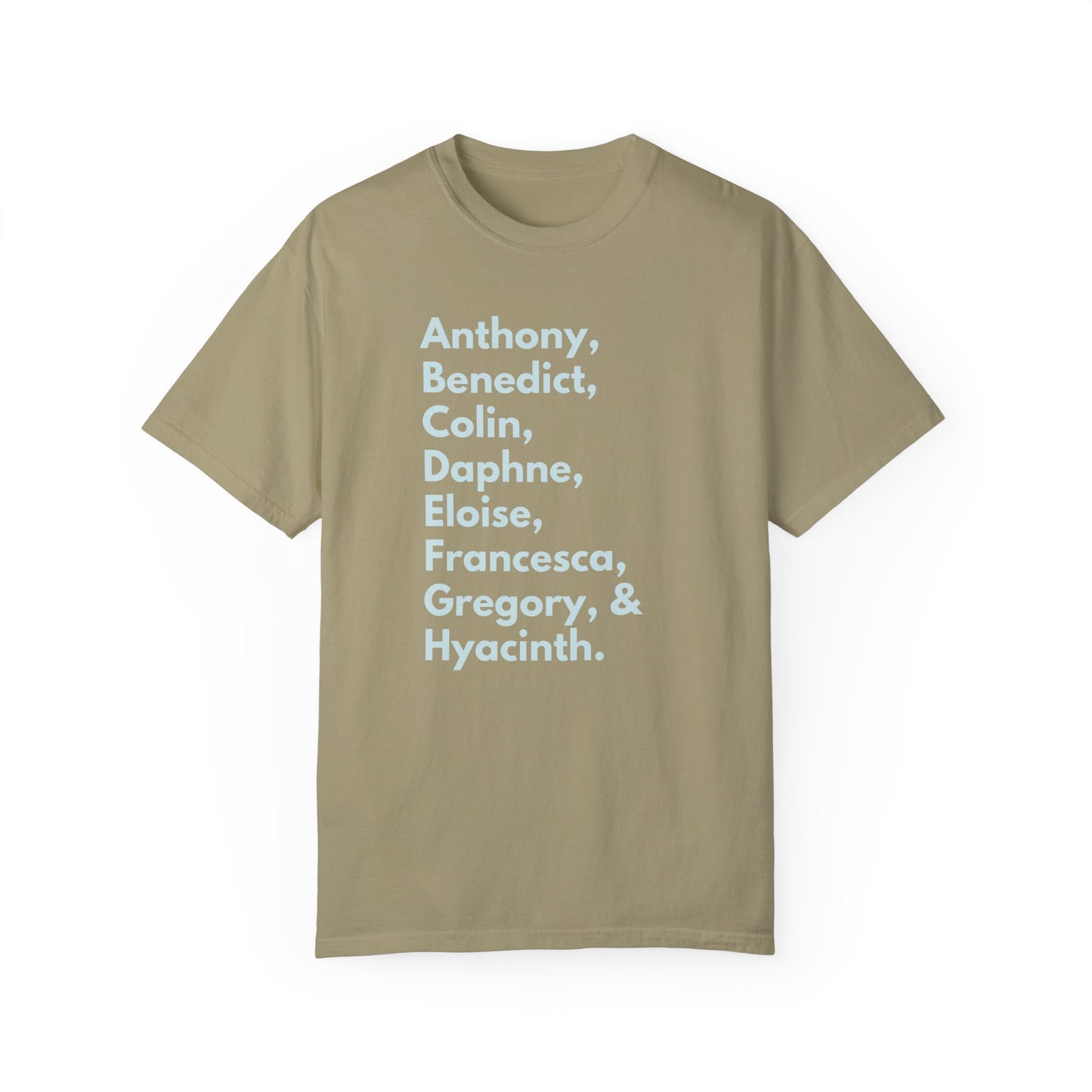 Anthony Benedict Colin Daphne Eloise Francesca Gregory Hyacinth Names T-Shirt