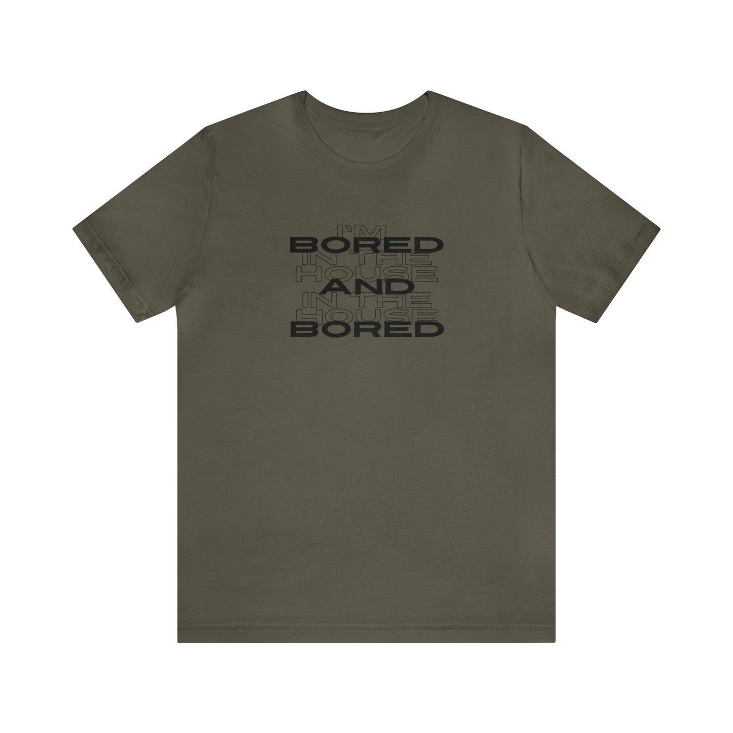 Bored in the House and in the House Bored Graphic T-Shirt, Funny Shirt, Summer Shirt, Trendy Shirt for Men, Gamer Shirt for Teens Men