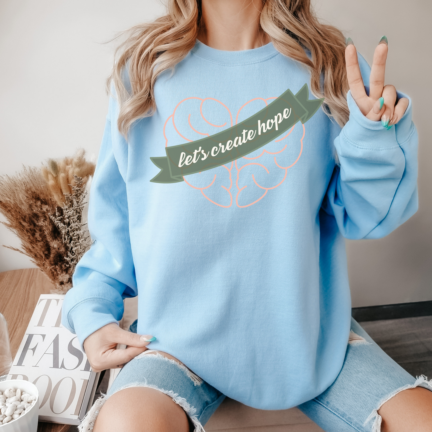 Let's Create Hope Mental Health Awareness Sweatshirt, Men Women Hoodies, Depression Anxiety Overthinker Sweatshirt, Gift for Her Him Friend