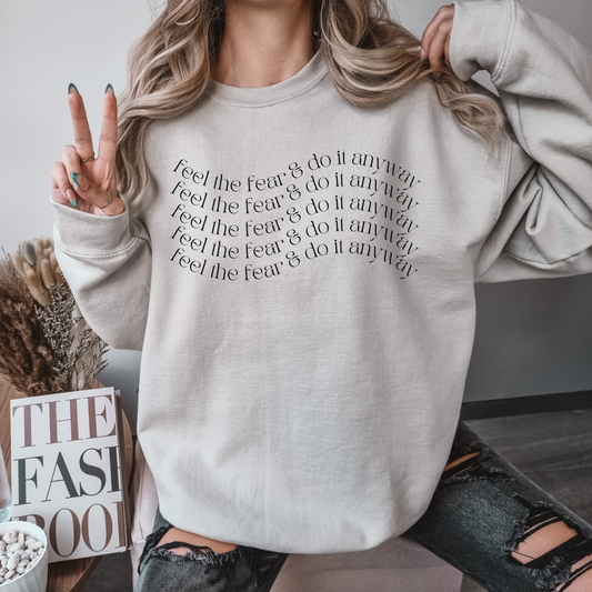 Feel the Fear and Do It Anyway Sweatshirt, Positive Quote Sweatshirt, Gift for Friend, Mental Health Sweatshirt Shirt Hoodie, Grief Gift